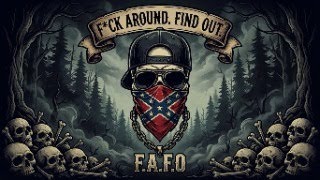 F*CK AROUND FIND OUT – Redneck Outlaw Rap 2026 (EXPLICIT LYRICS) 🔥