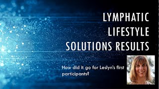 Lymphatic Lifestyle and Nutrition - Results