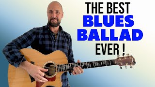 The Best BLUES BALLAD ever ! Must Know Blues TUTORIAL / COVER