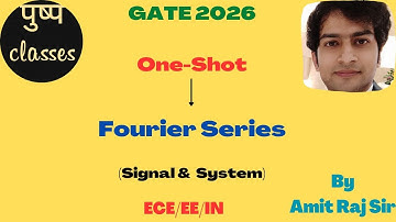 GATE One-Shot/ Fourier Series/ Signal & System / ECE/EE/IN