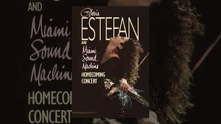 Gloria Estefan and Miami Sound Machine: Homecoming Concert