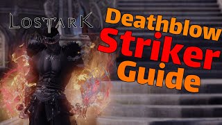Lost Ark - Deathblow Striker Guide I Endgame