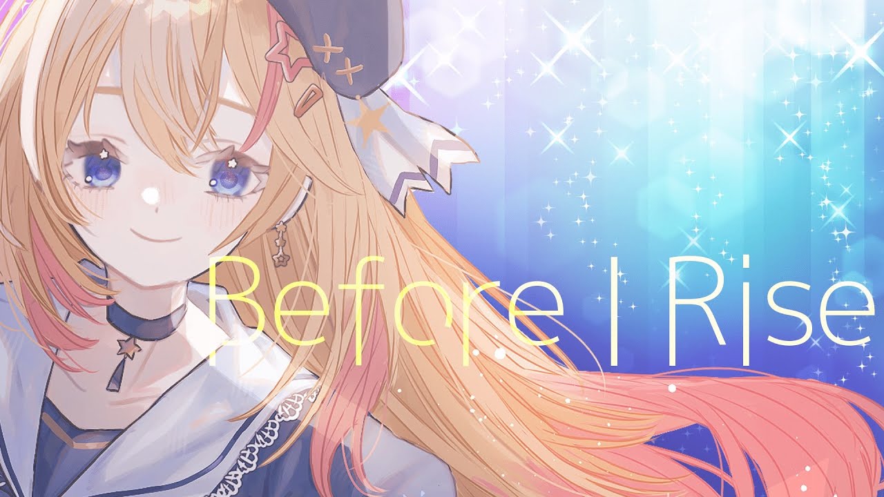 ヘブバン歌ってみた】Before I Rise - YouTube