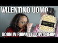 BEST VALENTINO PERIOD!!! Valentino Uomo Born In Roma Yellow Dream fragrance/cologne review