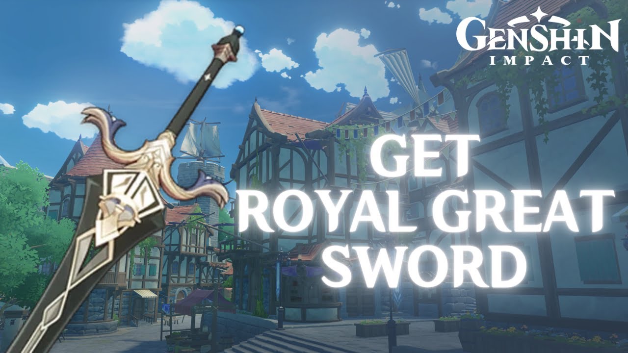 How To Get Royal Great Sword In Genshin Impact 2024 Genshin Impact how-to-get-royal-great-sword-in-genshin-impact-2024-genshin-impact