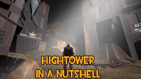 Hightower In a Nutshell [SFM]
