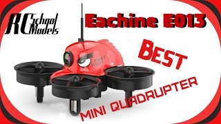 Eachine E013-Лучший FPV квадрик для дома и обучения! Eachine E013-Лучший FPV квадрик для дома и обучения!