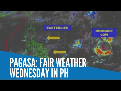 Pagasa: Fair weather Wednesday in PH