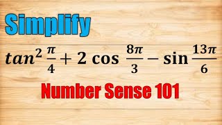 Evaluating Trigonometric Expressions (Q2) - Number Sense 101