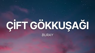 Buray - Çift Gökkuşağı (Lyrics/sözleri) Resimi