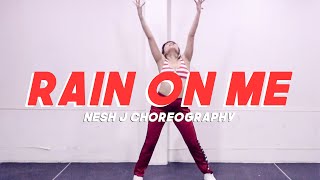 Lady Gaga ft Ariana Grande Rain On Me | Nesh J Choreography