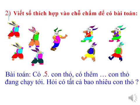 Tuan 21 - toán lớp 1: bài toán có lời văn