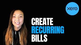 How to Create Recurring Bills in Xero