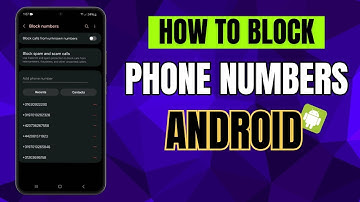 How to Block and Unblock Phone Numbers on Samsung Galaxy Smartphone (Android Phones)