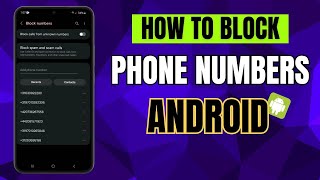 How to Block and Unblock Phone Numbers on Samsung Galaxy Smartphone (Android Phones)