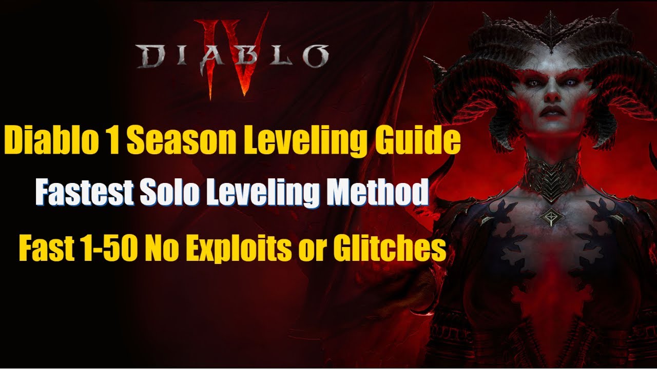 Diablo 4 Season 1 Leveling Guide: Fastest Solo Leveling Method | Efficient & Exploit-Free Strategy