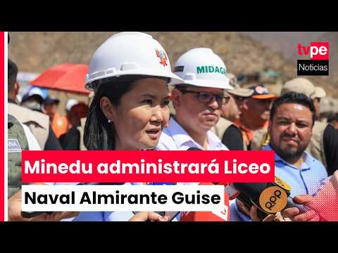 Presidenta Keiko Fujimori anuncia que administración de Liceo Naval Almirante Guise pasará al Minedu