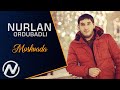 Nurlan ordubadli  moskvada 2018  official audio