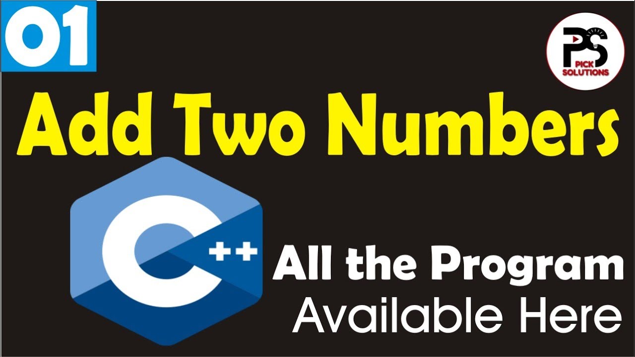 Write c++ Program Add two Numbers || Integers|| in C++ || Sum of Two ...