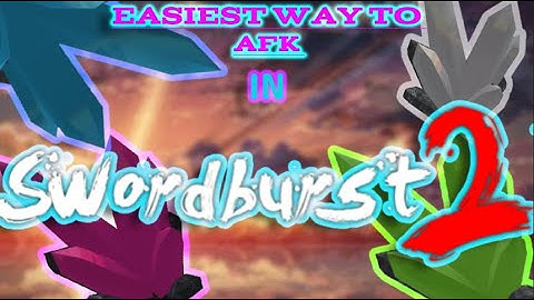 Easiest AND Best Way to AFK in SWORDBURST 2