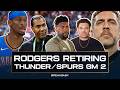 Acho, T.J. &amp; Carebear React To Thunder’s Win Vs Spurs, Rodgers’ Last Season, Caitlin Clark Drama?