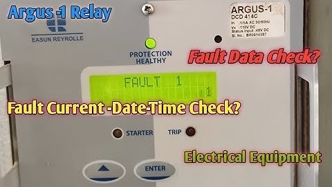 Argus Relay Fault Data Check || R Y B & E Fault Data -Date-Time Check in Relay || Electrical Fault