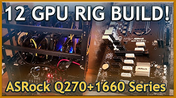 12 GPU Mining Rig Build | ASRock Q270 & 1660 Series GPU