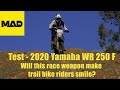 Test Yamaha 2020 WR250 F - a trail bike riders' perspective