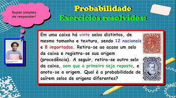 Qual é a probabilidade de sair selos de origens diferentes, sem reposição?(3ºano 17/07/2021)
