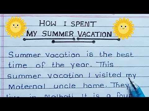 How I Spent My Summer Vacation Eassy in English/Summer Vacation Eassy ...