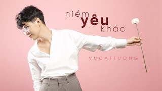 Niềm Yêu Khác | Lyric Video - Vũ Cát Tường