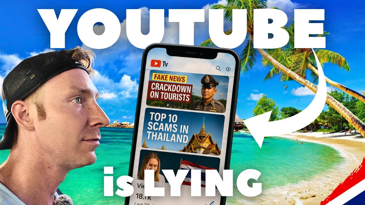 Youtube is Lying to You About Thailand – Here’s Why!