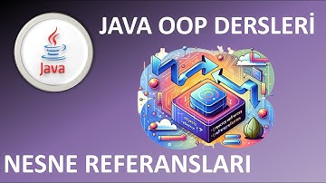 Java Dersleri : Java Nesne Referansları - Derinlemesine Anlatım ve Örnekler #javadersleri