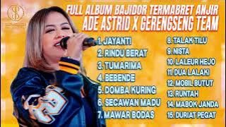 JAYANTI - RINDU BERAT | ADE ASTRID FULL ALBUM BAJIDOR TERMABRET ANJIR