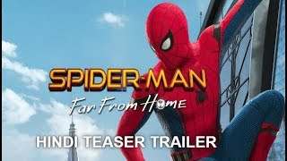 SPIDER-MAN FAR FROM HOME - Hindi Teaser Trailer  July 5