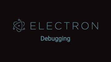 Electron - Debugging