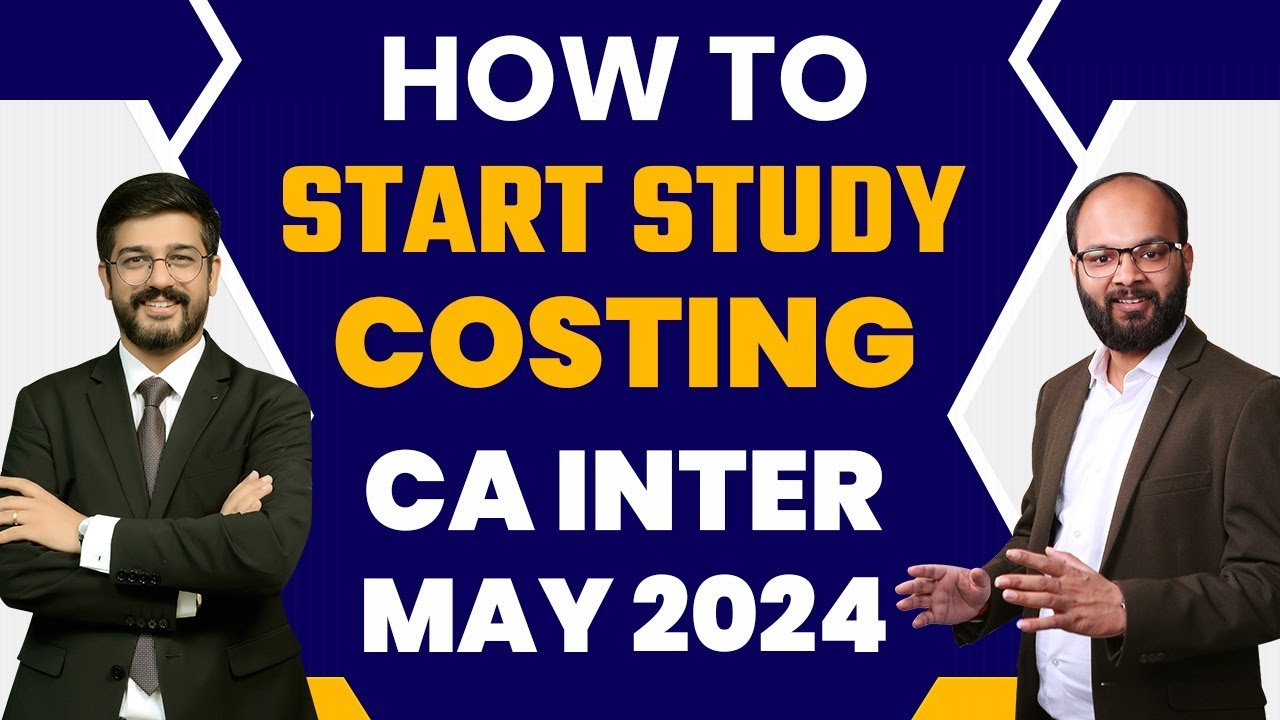 How to Start Study CA Inter Costing New Scheme Sep 24 | CA Inter ...
