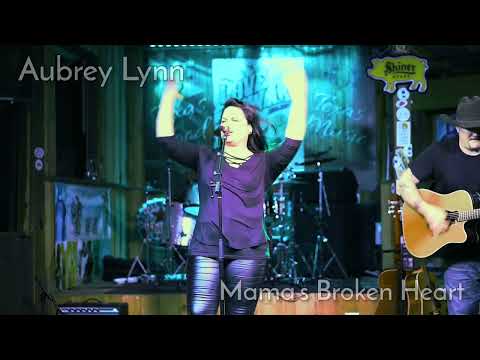 Mama’s Broken Heart - Aubrey Lynn LIVE from Love and War in Texas-Plano Authentic Site