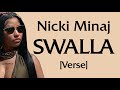 Nicki Minaj - Swalla [Verse - Lyrics] he aint telling me no