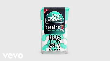 Jax Jones, Boston Bun - Breathe (Boston Bun Remix) ft. Ina Wroldsen