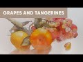 Grapes and tangerines in watercolor