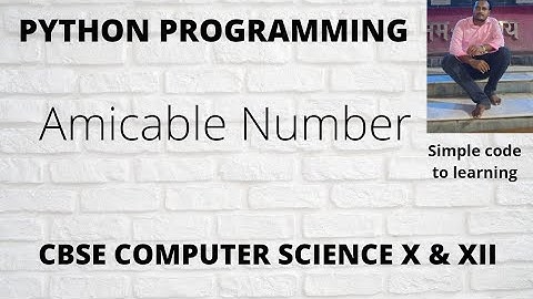 16: Python  program to Check two numbers are Amicable numbers or not(Hindi)