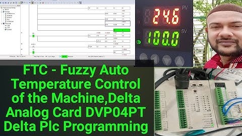 FTC - Fuzzy Auto Temperature Control of the Machine,Delta Analog Card DVP04PT Delta Plc Programming