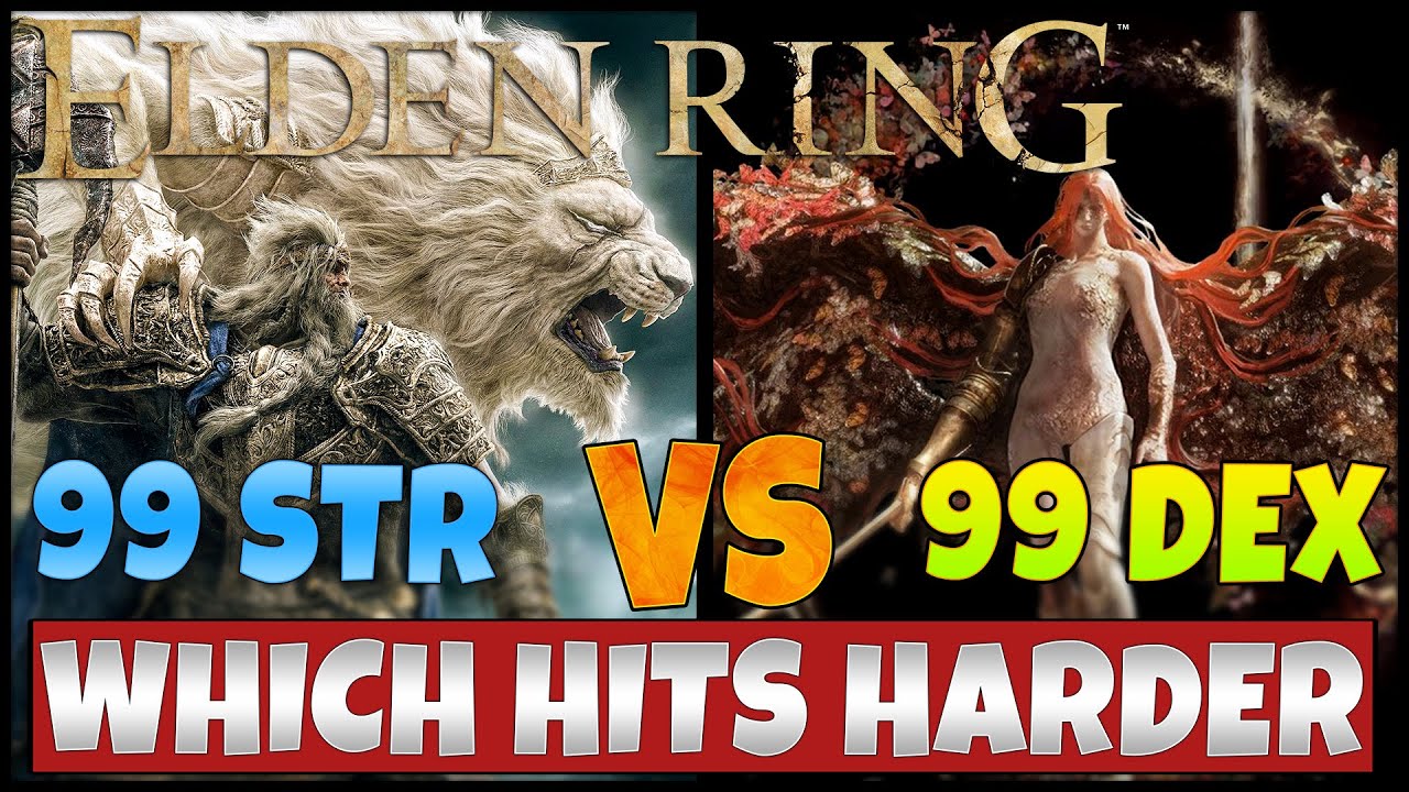 99 Strength Vs 99 Dexterity Which Is Better In Elden Ring 1.04 YouTube