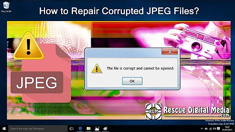 How to Repair Corrupted JPEG Files? | Working Solutions| Rescue Digital Media