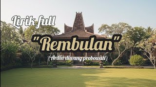 Lirik full lagu REMBULAN  || Lagu Jawa - Ardia Diwang Probowati