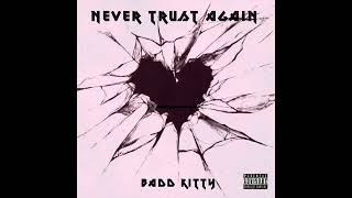 Famous KITTY - Never Trust Again Profile