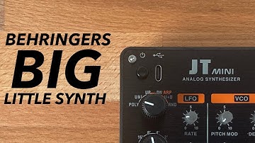 Behringer JT Mini - No Jupiter But Surprisingly Good