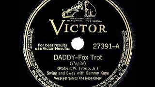 Video thumbnail of "1941 HITS ARCHIVE: Daddy - Sammy Kaye (Kaye Choir, vocal) (a #1 record)"