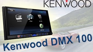 Обзор автомагнитолы Kenwood DMX 100 Обзор автомагнитолы Kenwood DMX 100